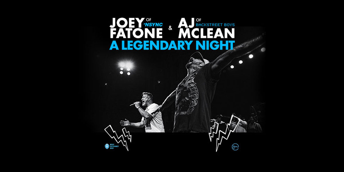 Joey Fatone & AJ McLean - A Legendary Night