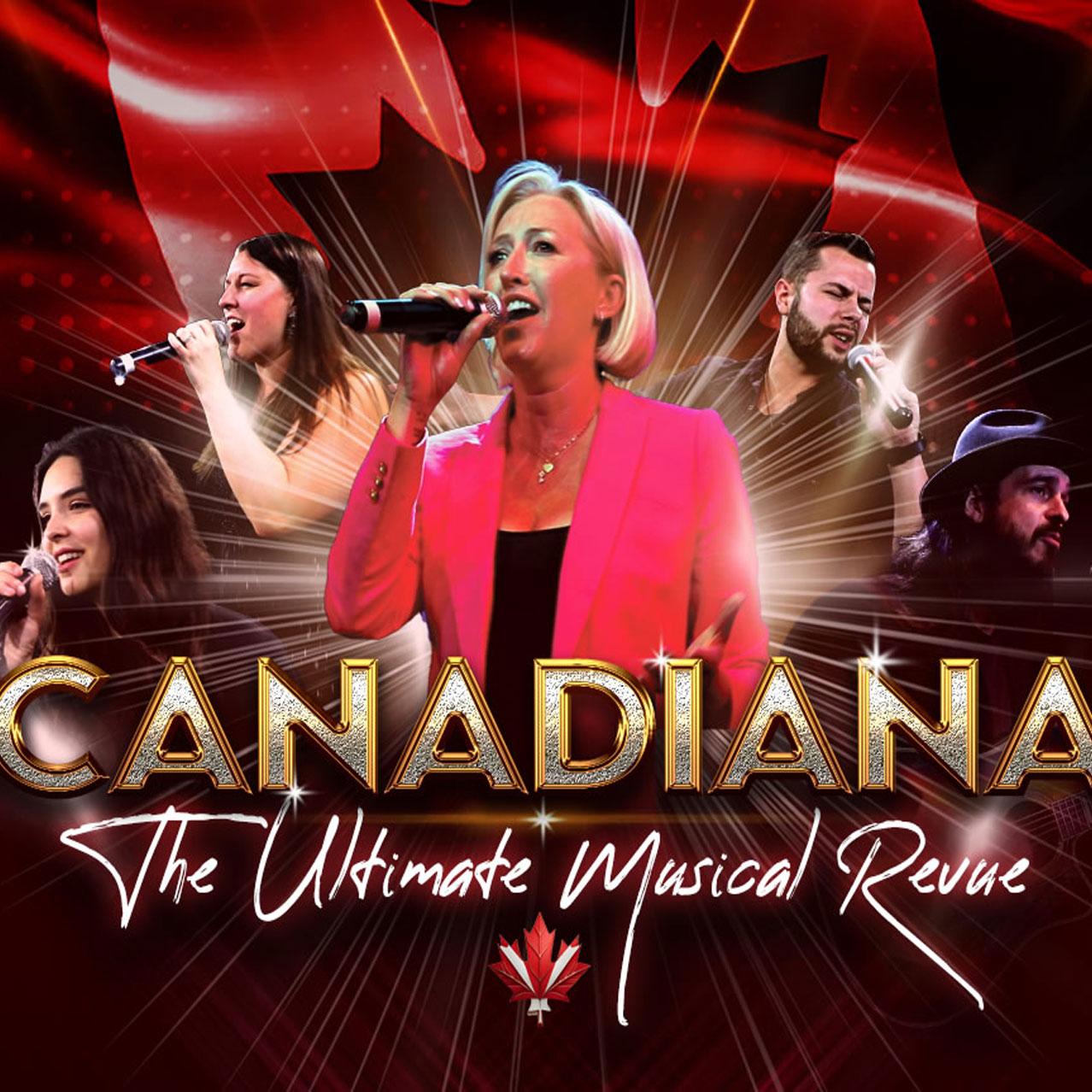 Canadiana Musical Revue: A Celebration of Canadian Music