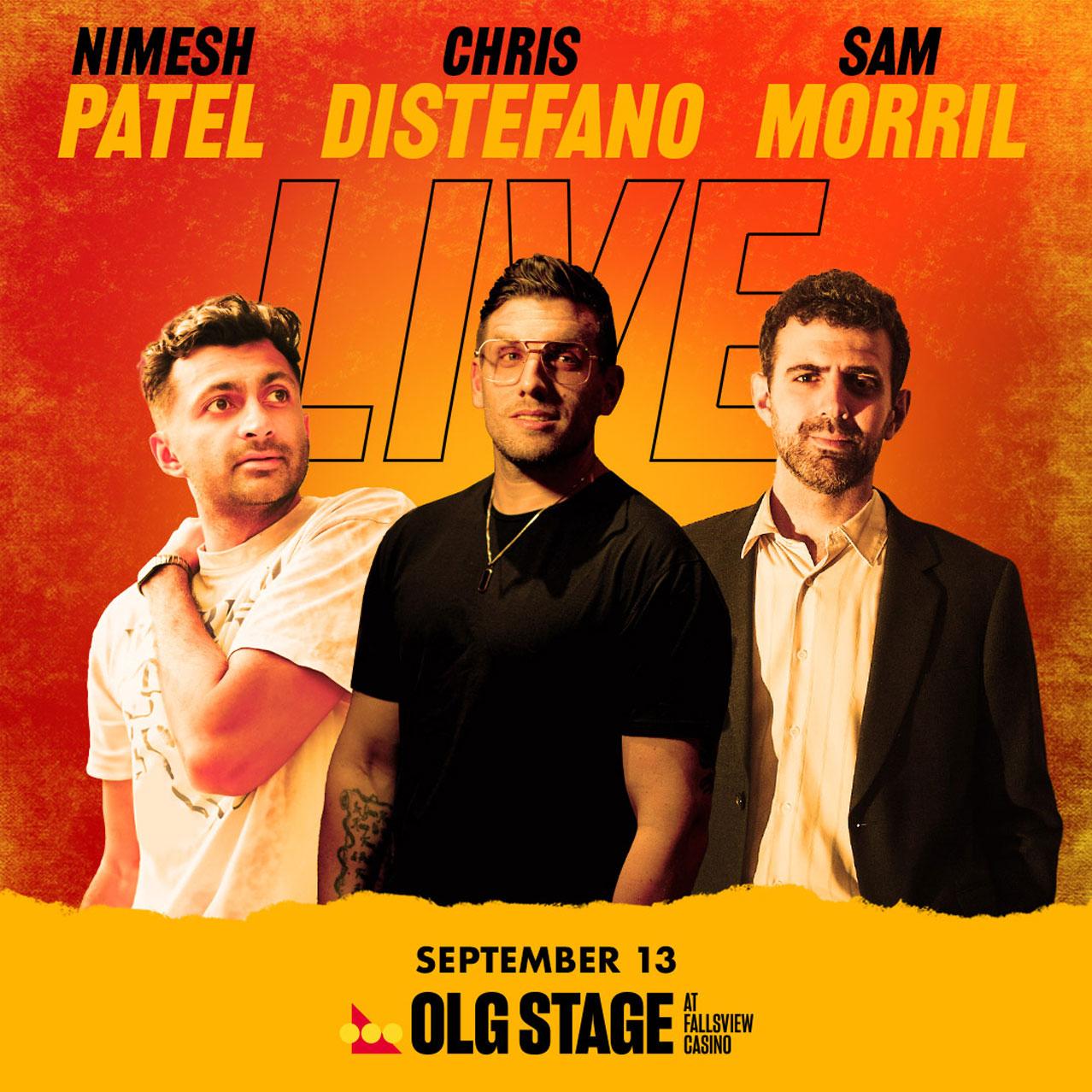 Chris Distefano, Sam Morril, and Nimesh Patel