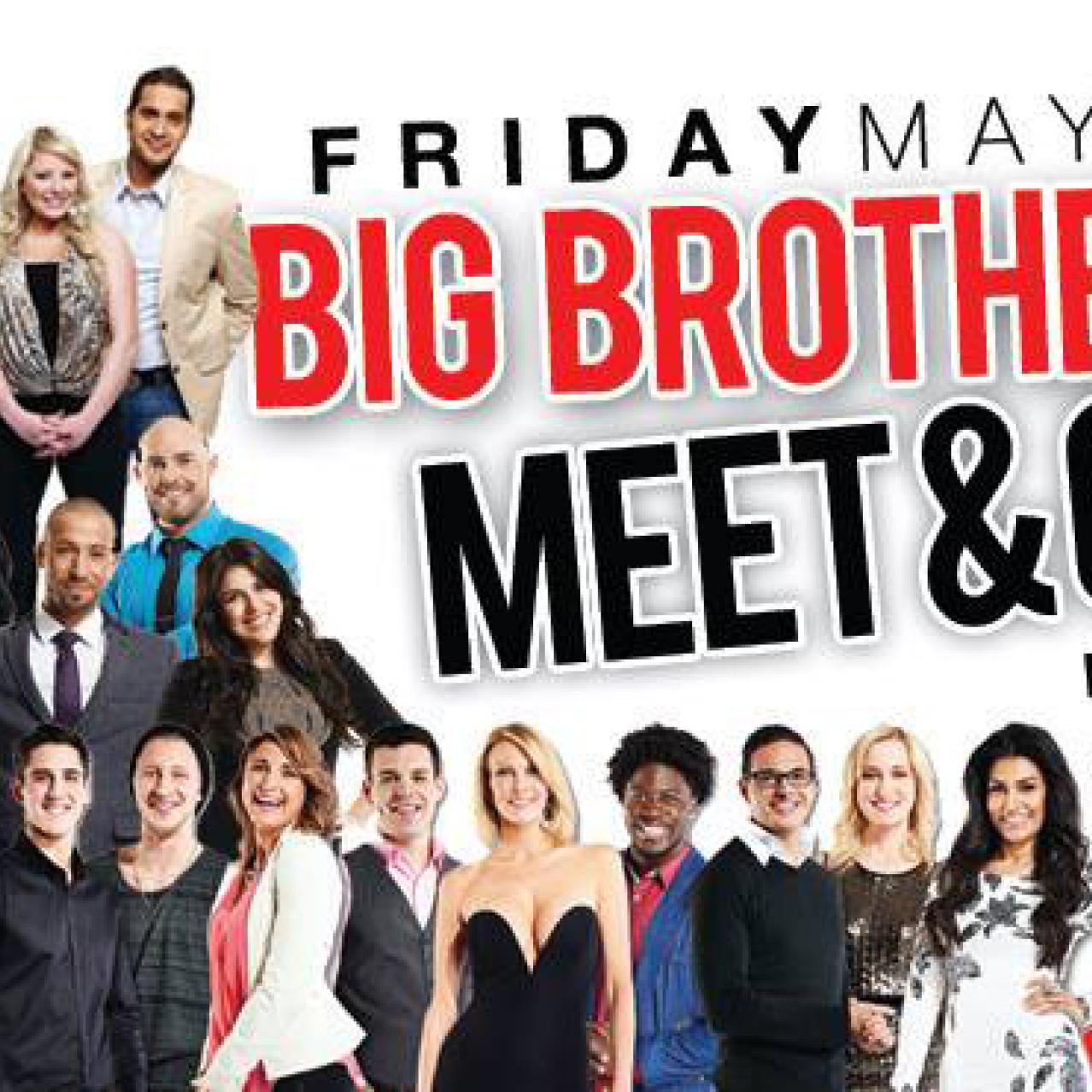 Meet & Greet Big Brother Canada Meet & Greet Big Brother Canada