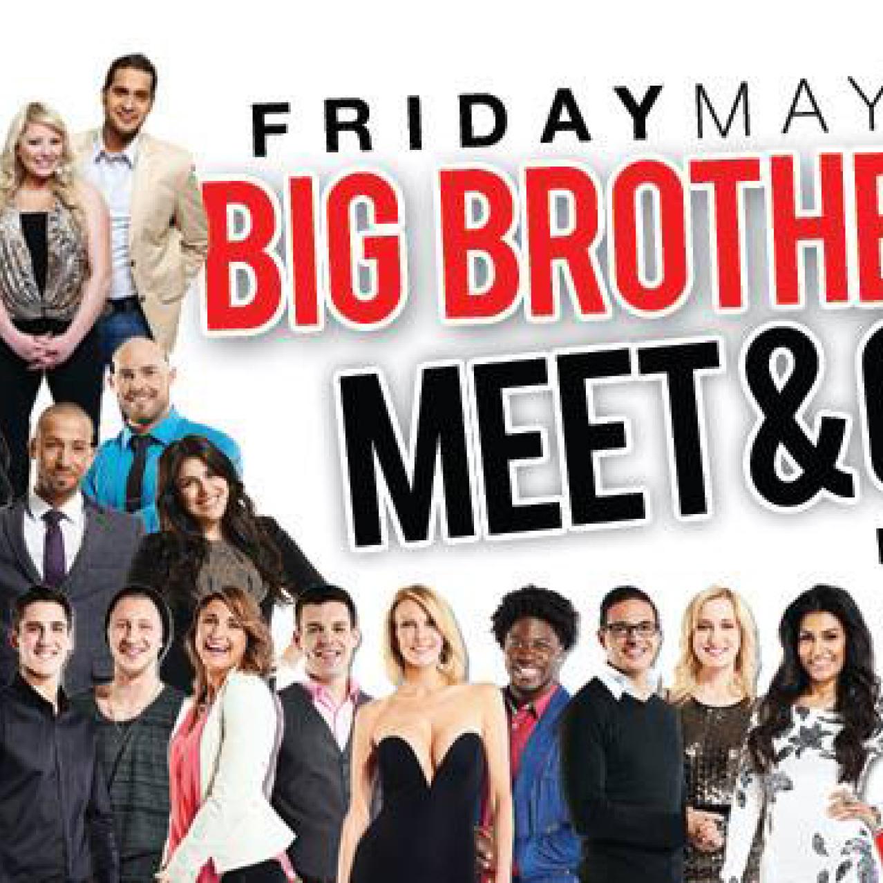 Meet & Greet Big Brother Canada